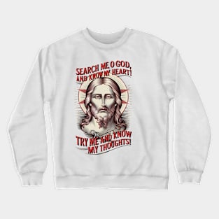 Search Me O God Crewneck Sweatshirt